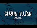 Juicy Luicy - Gurun Hujan (Lirik Lagu)