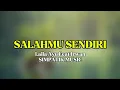 Lagu SALAHMU SENDIRI-LAILA AYU FEAT IRWAN || SIMPATIK MUSIC (LIRIK)