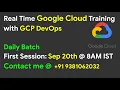 Google Cloud GCP GCP DevOps Training September 20th 8AM IST Daily Batch GCP in Telugu