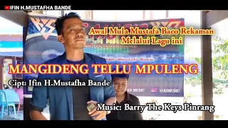 Download MUSTAFA BACO ~ MANGIDENG TELLUMPULENG ~ CIPT. IFIN H. MUSTAFHA BANDE MP3