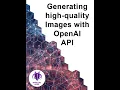Generating high-quality Images with OpenAI API