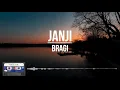 Download Lagu Bragi - Janji || Clear Audio (Lirik)