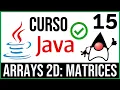 2D ARRAYS MATRICES in Java Java Course