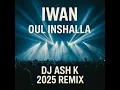 Oul Inshallah – قول إنشالله (feat. Iwan)
