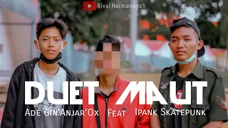 Download Duet Maut,Adu suara dalam satu Frame,Ade Gin'Anjar'Ox VS Ipank Skatepunk wkwk :) MP3