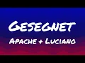 Apache 207 & Luciano - Gesegnet (Lyrics)