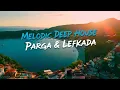 Lagu Ionian Islands 4K | Parga \u0026 Lefkada in Melodic Deep House
