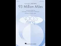 93 Million Miles SATB Choir - Arranged by Susan LaBarr