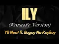 Download Lagu ILY - YB Neet ft. Bugoy Na Koykoy (Karaoke)