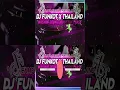 Download Lagu DJ FUNKOT X THAILAND FULL ALBUM MASHUP JEDAG JEDUG FULL BASS KENCENG ｜ DJ FUNKOT TERBARU