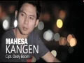 Lagu Mahesa - Kangen by HB