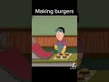 Family guy making burgers #familyguy #bestmoments #funny #random #burgers