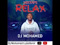 Download Lagu DJ MOHAMED - MIXTAPE RELAX 2025