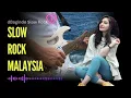 Download Lagu Lagu Slow Rock Malaysia| Andai Kau Disini | Rindu Tanpa Akhir