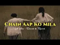Download Lagu Chain Aap Ko Mila | Lofi Mix | Slowed \u0026Reverb | Hungama | Old Song | New Version | MusicalTown97 |
