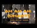 Download Lagu 30 MINS of AH AH AH CHANT by Chris Delvan  /  Daniel Bentley Version / LOOPED