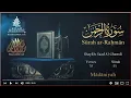 Download Lagu Quran: 55. Surah Ar-Rahmân  / Saad Al-Ghamdi/Read version: Arabic and English translation