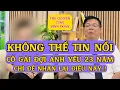 Download Lagu Tâm Sự Cùng Đinh Đoàn-Không Thể Tin Nổi:Cô Gái Đợi Anh Yêu 23 Năm Chỉ Để Nhận Lại Điều Này!