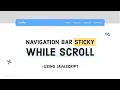 Updated How to make header or navigation bar sticky while scrolling - using javascript