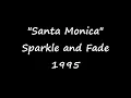 Everclear - Santa Monica - with LYRICS.