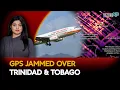 Lagu GPS Jammed Over Trinidad \u0026 Tobago Over U.S.-Venezuela War| Driti Atri Explains