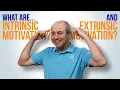 What are Intrinsic and Extrinsic Motivation What s the difference