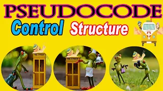 Pseudocode Control Structures
