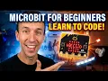 Never Coded Before Start with micro bit