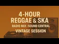 Download Lagu 4-Hour Reggae \u0026 Ska DJ Mix | Vintage Sound Central Session