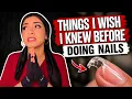 Things I wish I knew before doing nails basics