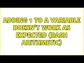Ubuntu Adding 1 to a variable doesn t work as expected Bash arithmetic 3 Solutions