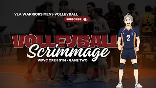VLA Warriors WPVC Open Gym Game Two #volleyball