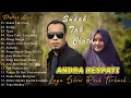 Lagu Sudah Tak Cinta - Andra Respati Full Album Terbaik 2022 | Bunga, Tiara, Tiara Cinta Yang Sirna