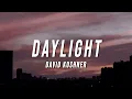 Download Lagu David Kushner - Daylight (TikTok Remix) [Lyrics]