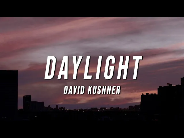Download MP3 David Kushner - Daylight (TikTok Remix) [Lyrics]