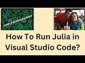 How To Run Julia in Microsoft Visual Studio Code