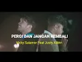 Download Lagu PERGI DAN JANGAN KEMBALI - Vicky Salamor feat. Justy Aldrin, Toton Caribo \u0026 Jacson Zeran
