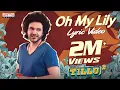 Download Lagu Oh My Lily Lyric Video | Tillu Square | Siddu, Anupama Parameswaran |Sreerama Chandra |Achu Rajamani