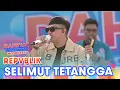 Download Lagu Semua Ikut Nyanyi! Repvblik Bawain Lagu 'Selimut Tetangga' ⚡🎶 | DAHSYATNYA SPEKTAKULER MOJOKERTO