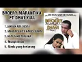Lagu BROERY MARANTIKA FT DEWI YULL PILIHAN LAGU TERBAIK LAGU NOSTALGIA LAGU LAWAS