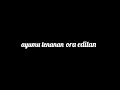 Download Lagu Mentahan lirik lagu 30 detik || Ayumu tenanan ora editan || mentahan lirik lagu ccp keren terbaru