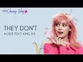 Lagu THEY DON'T ALDER FEAT KING SIS