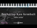 Berharap Kau Kembali - Fabio Asher (KARAOKE PIANO - FEMALE KEY)