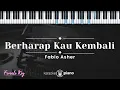 Download Lagu Berharap Kau Kembali - Fabio Asher (KARAOKE PIANO - FEMALE KEY)