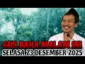 Lagu Gus Baha Terbaru Malam Ini Selasa 23 Desember 2025