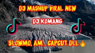 Download Dj Mashup Dj Komang Slow Remix Full Bass Tik Tok | Jedak Jedug , AM , Capcut, Slowmo 2021🔥 MP3
