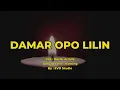 Denik Armila - Damar Opo Lilin ( Lirik )