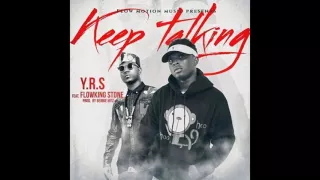 y r s ft flowking stone keeptalking official audio