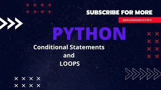 Python Conditional Statements Loops Part 4 Sai Narasimha Tech
