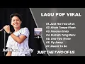 ADIKARA FARDY || JUST THE TWO OF US - KISAH TANPA PISAH  || LAGU POP VIRAL TERENAK TERPOPULER 2025